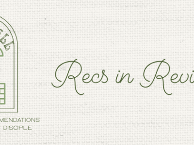 Recs in Review – Waiting on the&nbsp;Lord